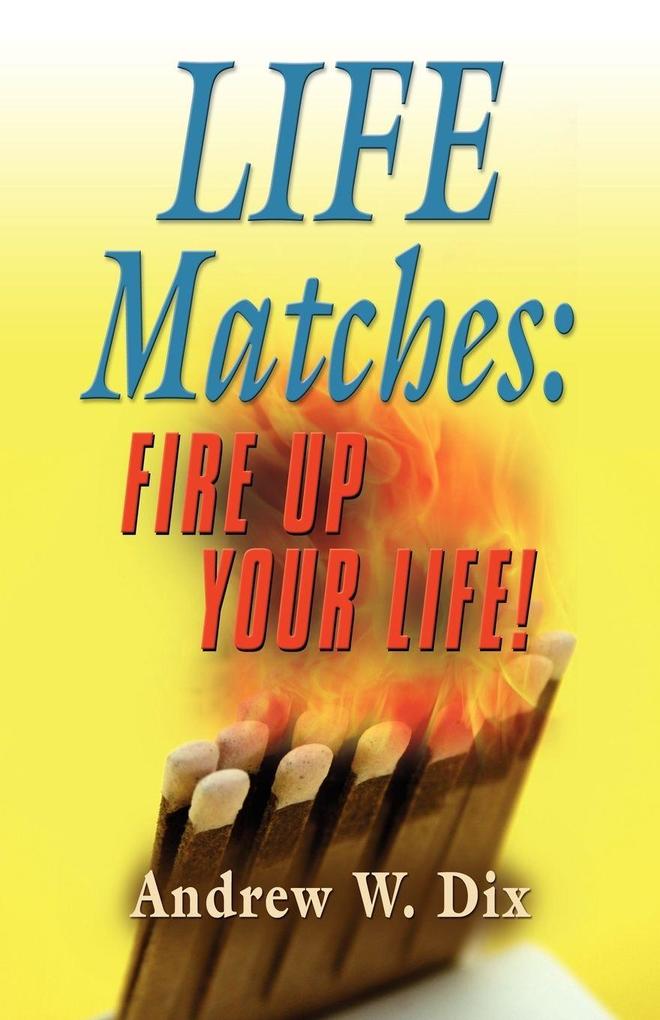 LIFE MATCHES