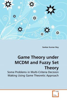 Game Theory under MCDM and Fuzzy Set Theory