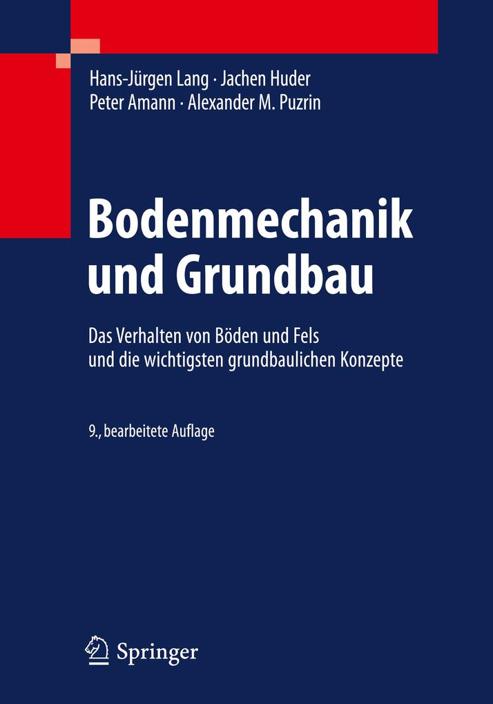 Bodenmechanik und Grundbau - Hans-Jürgen Lang/ Jachen Huder/ Peter Amann/ Alexander M. Puzrin