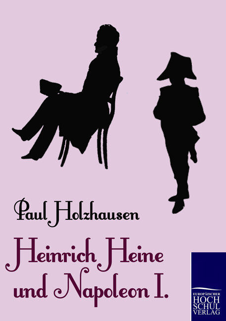 Heinrich Heine und Napoleon I.