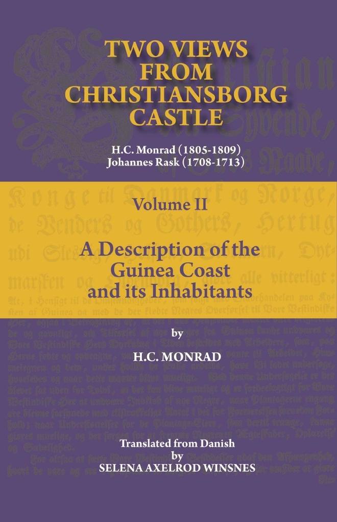 Two Views from Christiansborg Castle Vol II. A Description of the Guinea Coast and its Inhabitants - H. C. Monrad