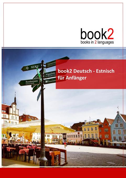 book2 Deutsch - Estnisch für Anfänger - Johannes Schumann