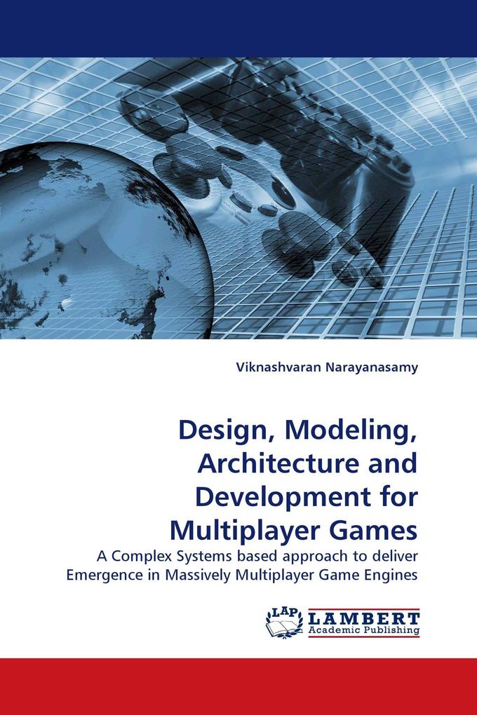 Design Modeling Architecture and Development for Multiplayer Games