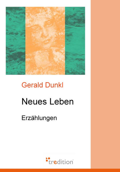 Neues Leben - Gerald Dunkl