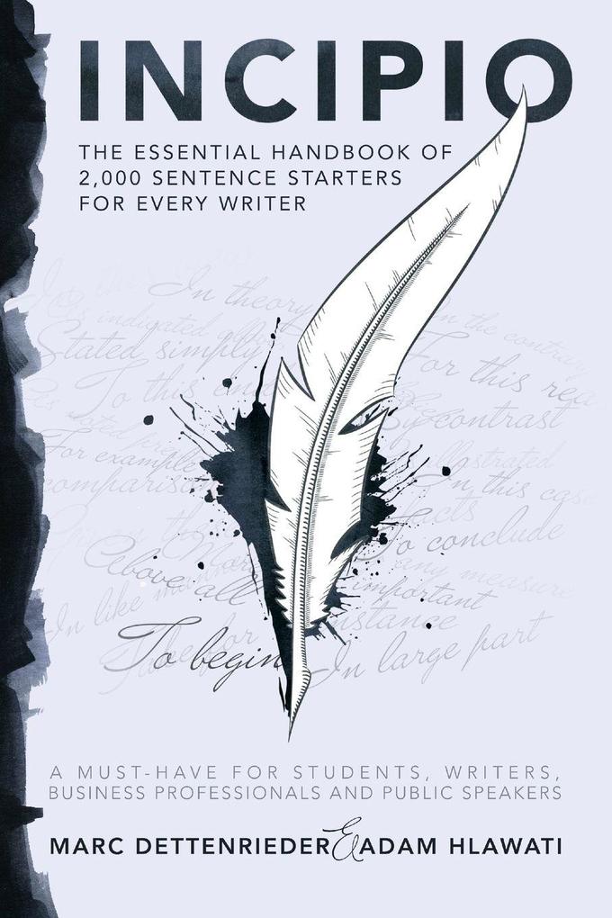 Incipio - the essential handbook of 2000 sentence starters for every writer