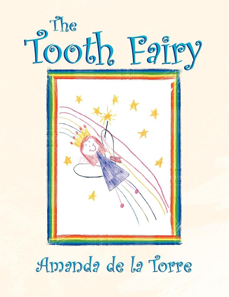 The Tooth Fairy - Amanda De La Torre