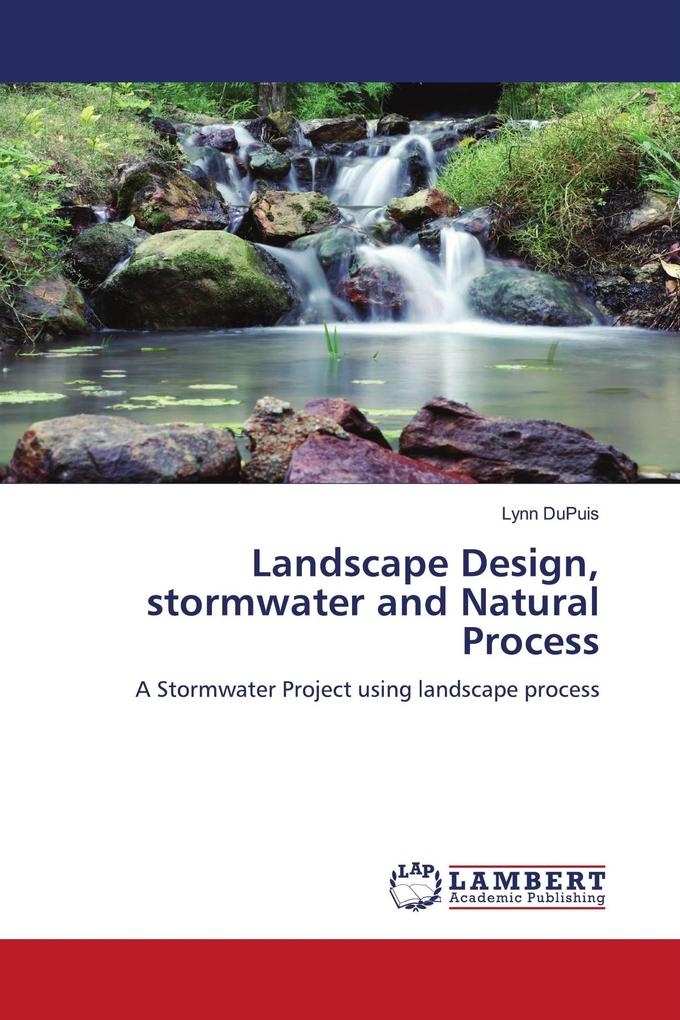 Landscape Design stormwater and Natural Process