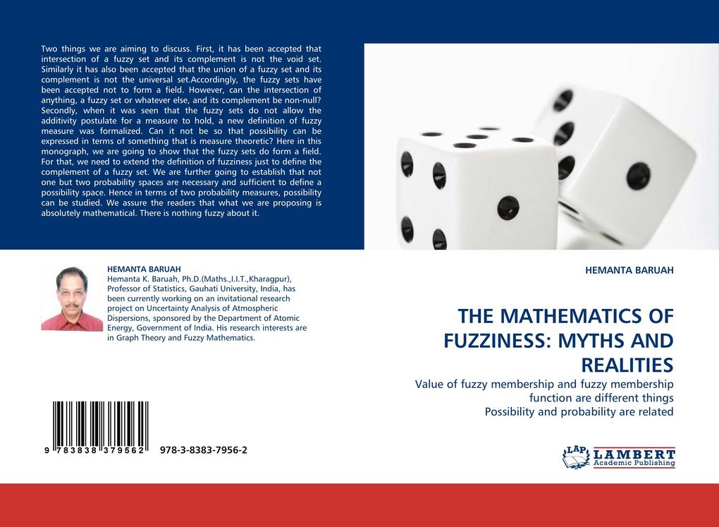 THE MATHEMATICS OF FUZZINESS: MYTHS AND REALITIES