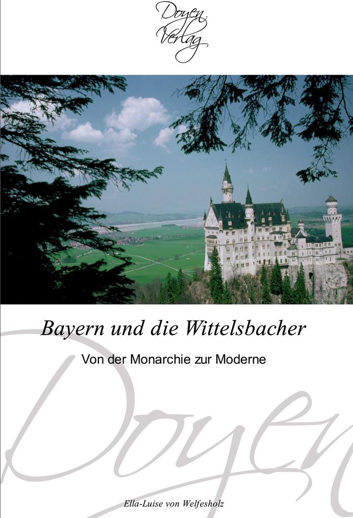 Bayern und die Wittelsbacher