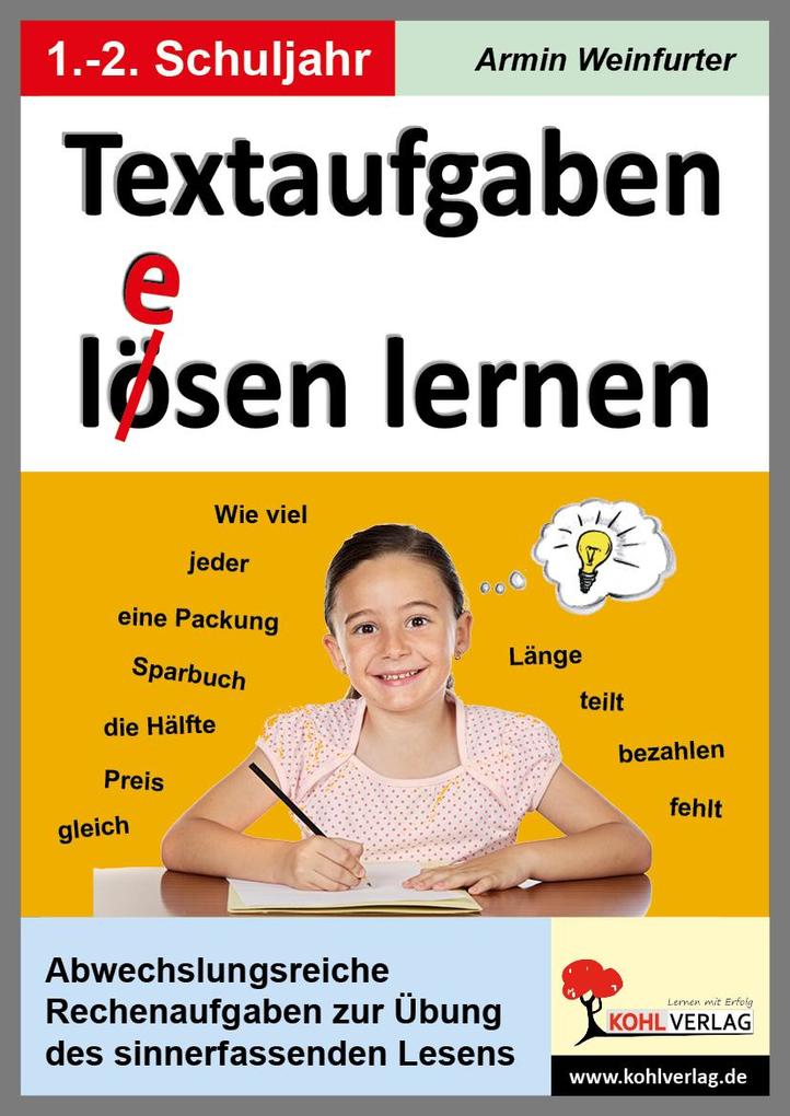 Textaufgaben l(e)ösen lernen - 1.-2. Schuljahr - Armin Weinfurter