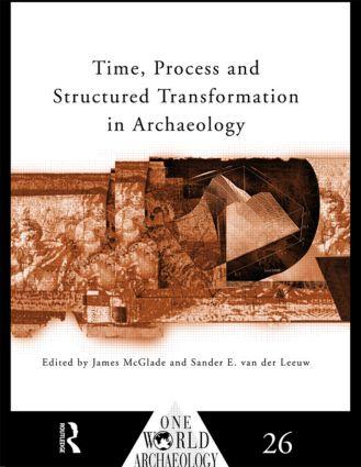 Time Process and Structured Transformation in Archaeology