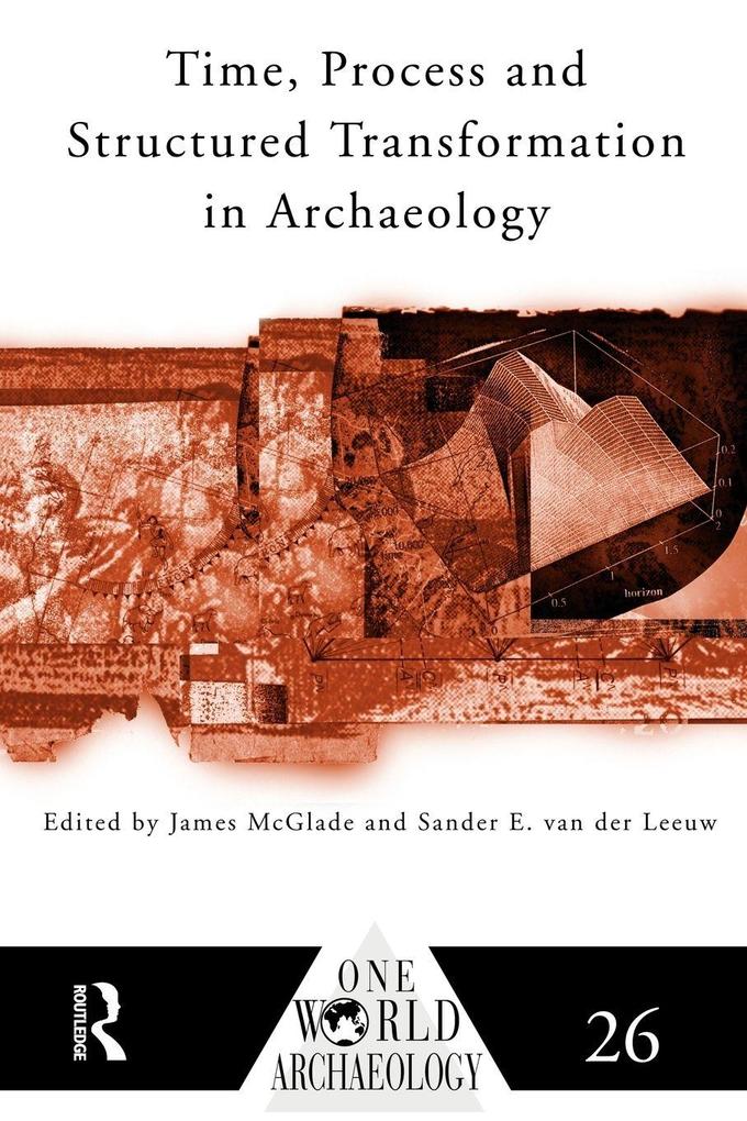 Time Process and Structured Transformation in Archaeology