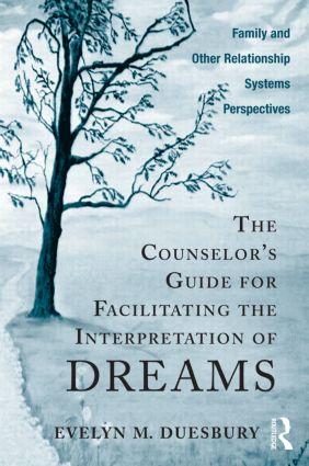 The Counselor‘s Guide for Facilitating the Interpretation of Dreams
