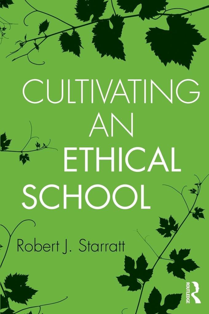 Cultivating an Ethical School