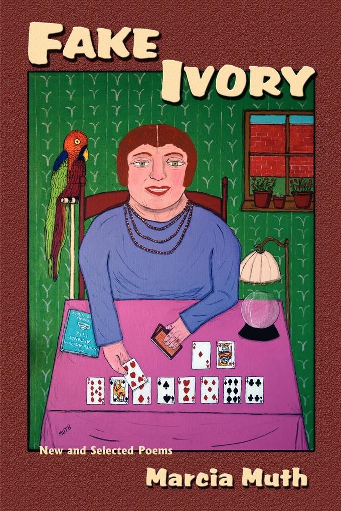 Fake Ivory New and Selected Poems