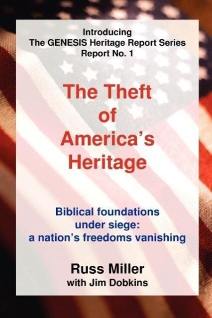 The Theft of America‘s Heritage
