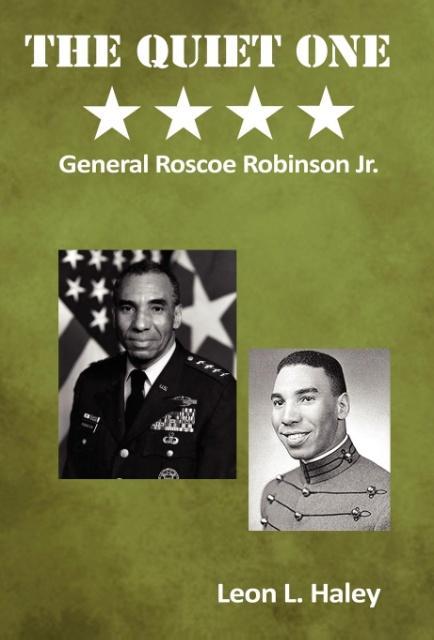 The Quiet One - General Roscoe Robinson Jr.