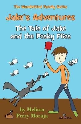 Jake‘s Adventures: The Tale of Jake and the Pesky Flies