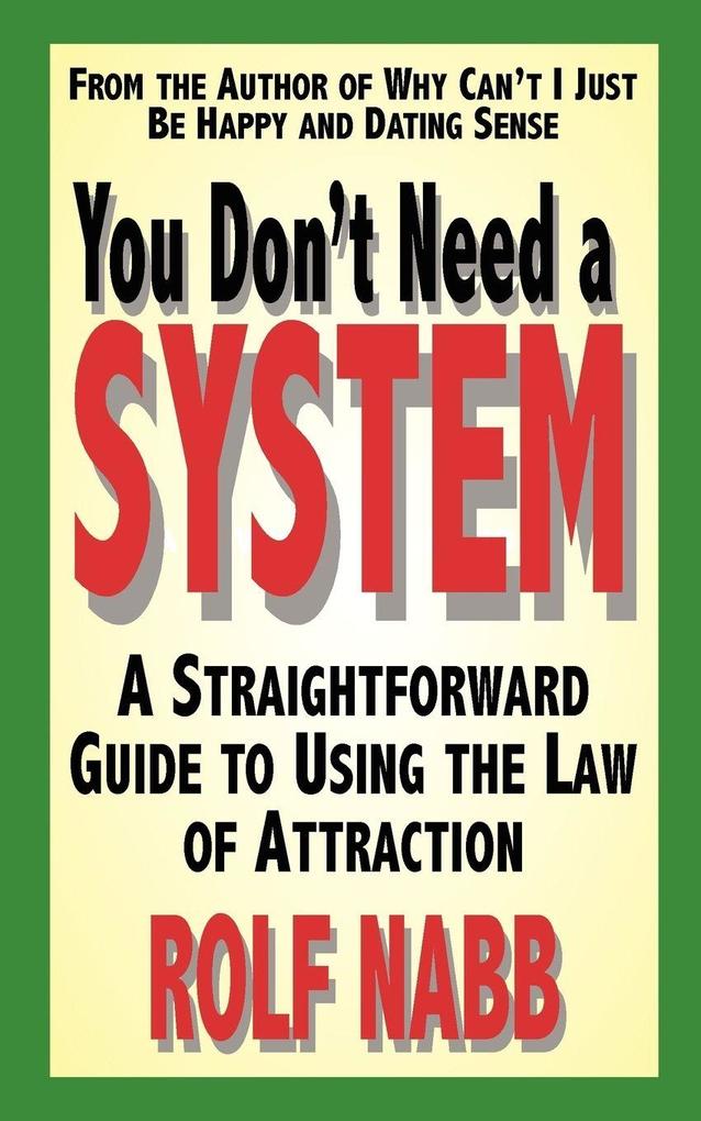 You Don't Need a System