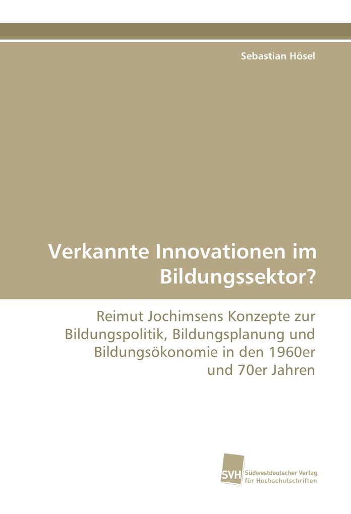 Verkannte Innovationen im Bildungssektor?