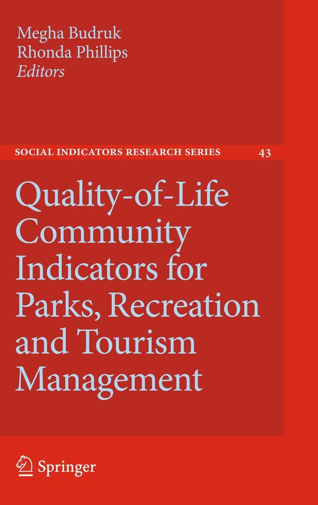 Quality-Of-Life Community Indicators for Parks Recreation and Tourism Management