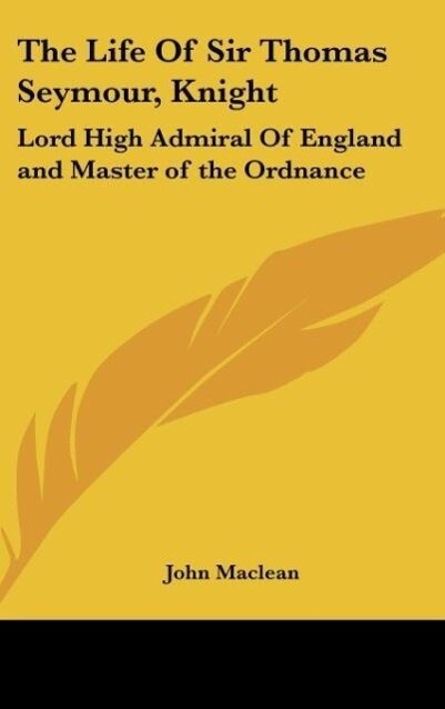The Life Of Sir Thomas Seymour Knight - John Maclean