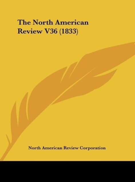 The North American Review V36 (1833)