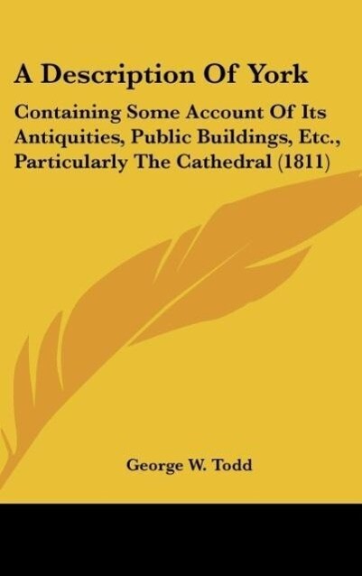 A Description Of York als Buch von George W. Todd - George W. Todd