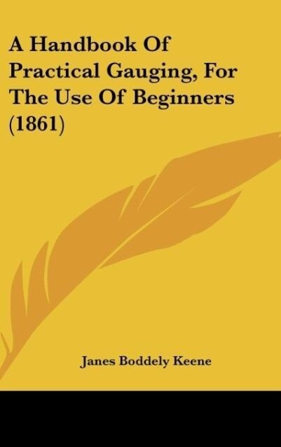 A Handbook Of Practical Gauging For The Use Of Beginners (1861)
