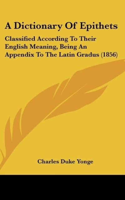 A Dictionary Of Epithets - Charles Duke Yonge