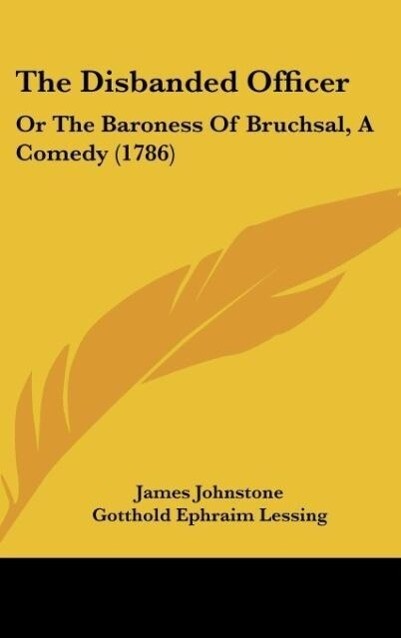 The Disbanded Officer - James Johnstone/ Gotthold Ephraim Lessing