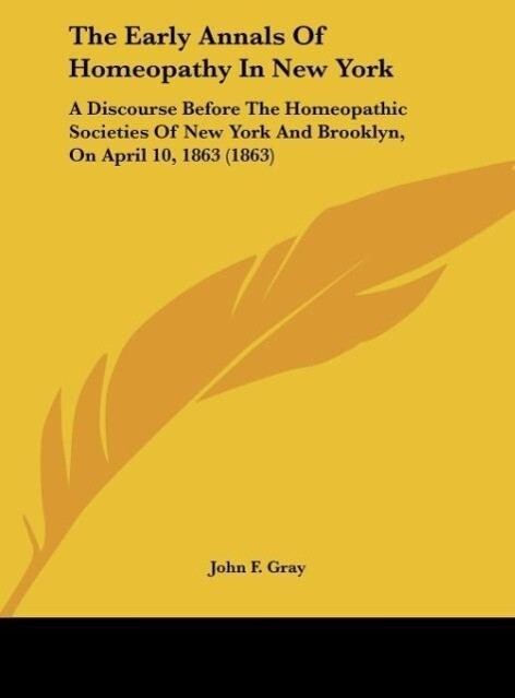 The Early Annals Of Homeopathy In New York