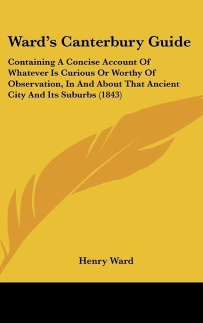 Ward's Canterbury Guide - Henry Ward