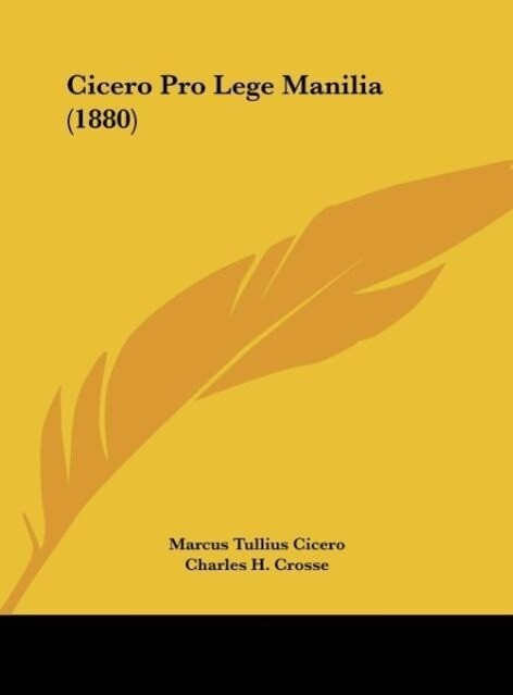 Cicero Pro Lege Manilia (1880) als Buch von Marcus Tullius Cicero - Marcus Tullius Cicero