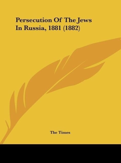 Persecution Of The Jews In Russia 1881 (1882)