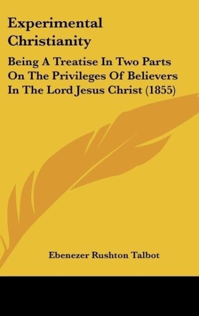 Experimental Christianity als Buch von Ebenezer Rushton Talbot - Ebenezer Rushton Talbot