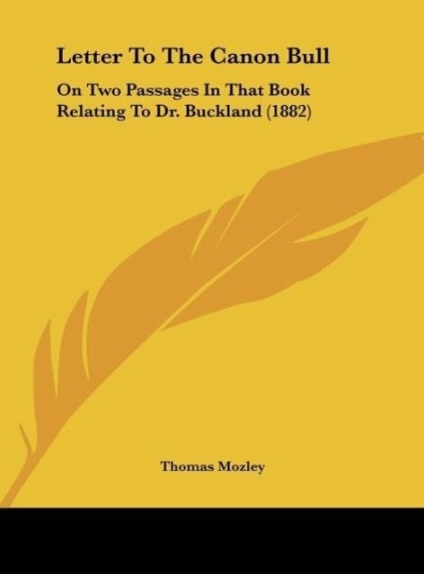 Letter To The Canon Bull als Buch von Thomas Mozley - Thomas Mozley