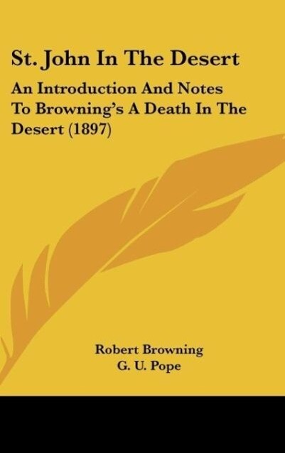 St. John In The Desert als Buch von Robert Browning, G. U. Pope - Robert Browning, G. U. Pope