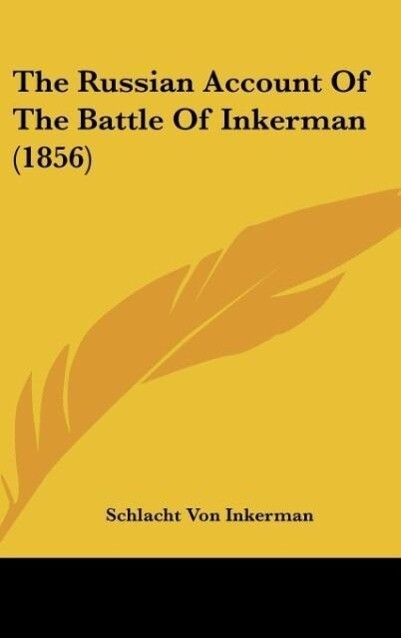 The Russian Account Of The Battle Of Inkerman (1856)