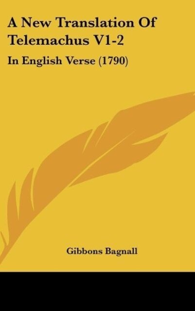 A New Translation Of Telemachus V1-2 als Buch von Gibbons Bagnall - Gibbons Bagnall