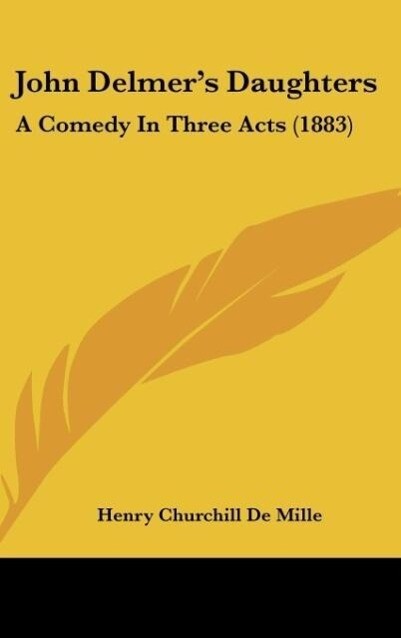 John Delmer´s Daughters als Buch von Henry Churchill De Mille - Henry Churchill De Mille
