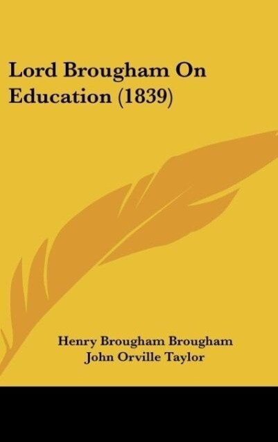 Lord Brougham On Education (1839) als Buch von Henry Brougham Brougham - Henry Brougham Brougham