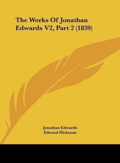 The Works Of Jonathan Edwards V2 Part 2 (1839)
