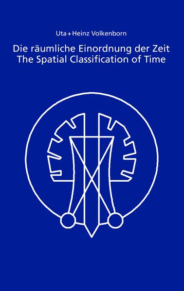 Die räumliche Einordnung der Zeit / The Spatial Classification of Time