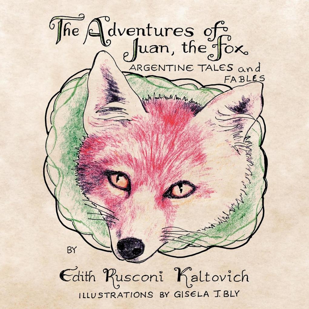 The Adventures of Juan The Fox