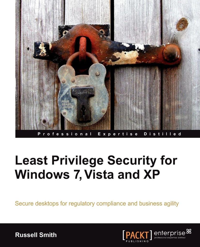 Least Privilege Security for Windows 7 Vista and XP