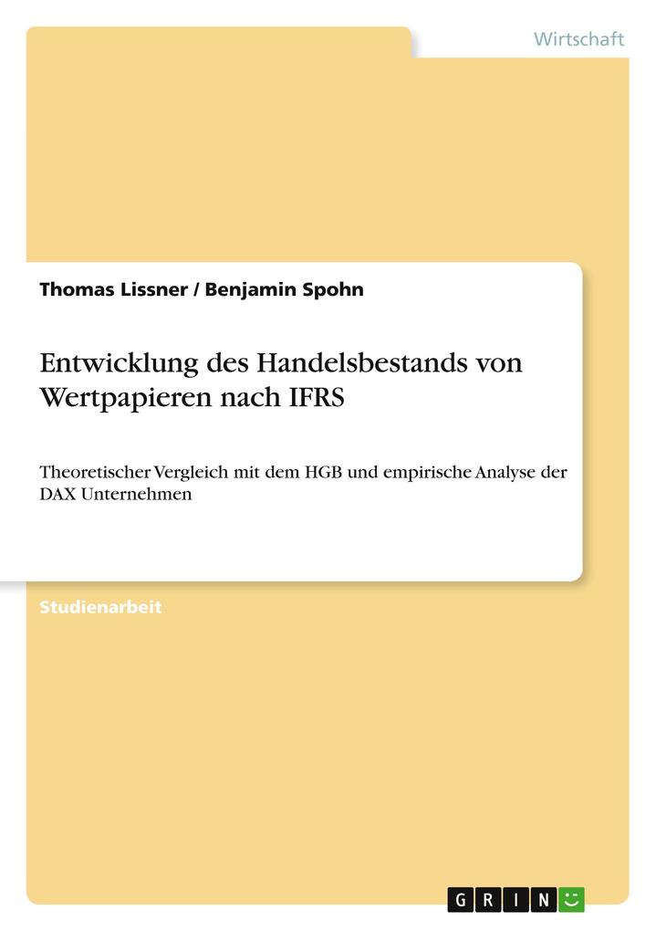 Entwicklung des Handelsbestands von Wertpapieren nach IFRS - Thomas Lissner/ Benjamin Spohn