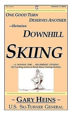 One Good Turn Deserves Another--Heinsian Downhill Skiing