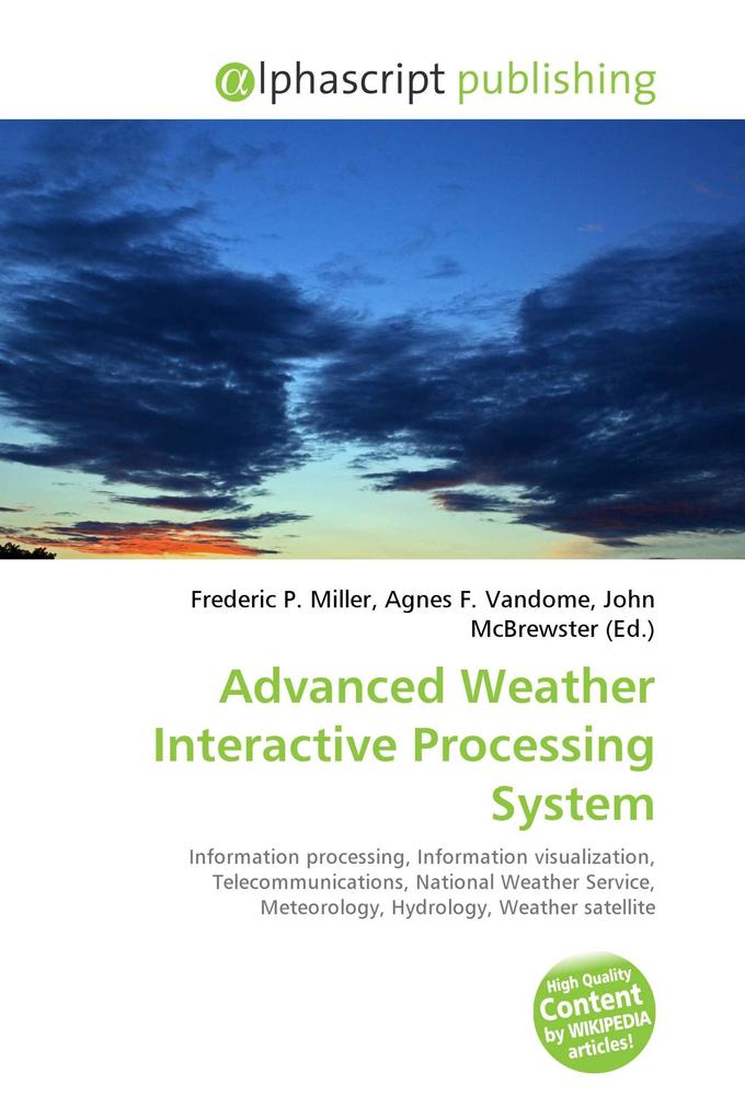 Advanced Weather Interactive Processing System