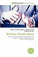 Brainiac: Science Abuse